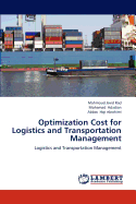 Optimization Cost for Logistics and Transportation Management