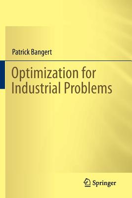 Optimization for Industrial Problems - Bangert, Patrick