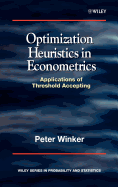 Optimization Heuristics in Econometrics: Applications of Threshold Accepting
