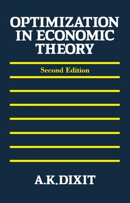 Optimization in Economic Theory - Dixit, Avinash K