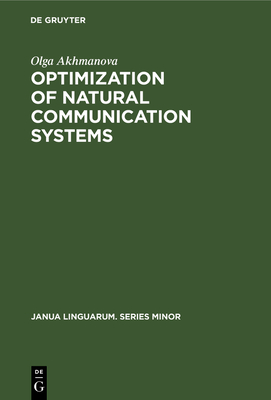 Optimization of Natural Communication Systems - Akhmanova, Olga