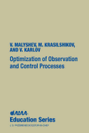 Optimization of Observation and Control Processes