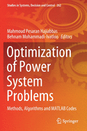 Optimization of Power System Problems: Methods, Algorithms and MATLAB Codes