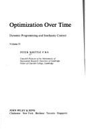 Optimization Over Time, Dynamic Programming and Stochastic Control