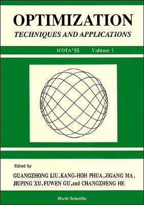 Optimization: Techniques And Applications (Icota '95) - Liu, G Z