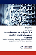 Optimization Techniques for Parallel Applications on Clusters