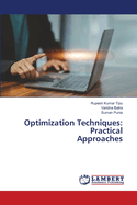 Optimization Techniques: Practical Approaches