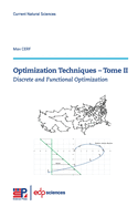 Optimization Techniques - Tome II: Discrete and Functional Optimization