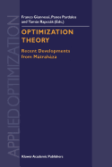 Optimization Theory: Recent Developments from Mtrahza