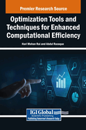 Optimization Tools and Techniques for Enhanced Computational Efficiency