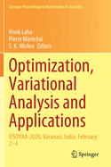 Optimization, Variational Analysis and Applications: IFSOVAA-2020, Varanasi, India, February 2-4