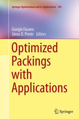 Optimized Packings with Applications - Fasano, Giorgio (Editor), and Pintr, Jnos D (Editor)