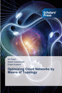 Optimizing Cloud Networks by Means of Topology