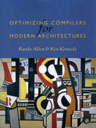 Optimizing Compilers for Modern Architectures: A Dependence-Based Approach - Allen, Randy, and Kennedy, Ken