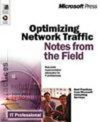 Optimizing Network Traffic: Notes from the Field - Microsoft Corporation