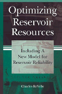 Optimizing Reservoir Resources: Including a New Model for Reservoir Reliability