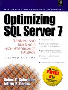 Optimizing SQL Server 7: Planning and Building a High-Performance Database - Schneider, Robert D, and Garbus, Jeffrey R
