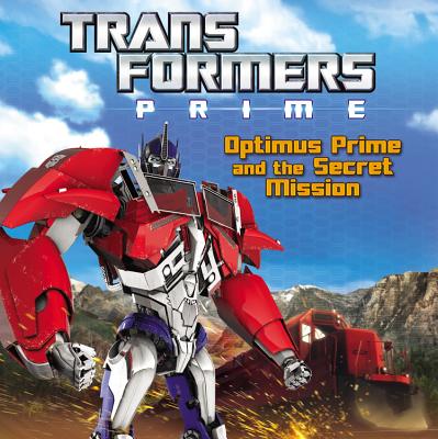 Optimus Prime and the Secret Mission - Santos, Ray