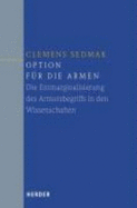 Option F?r Die Armen [Gebundene Ausgabe] Clemens Sedmak (Autor) - Clemens Sedmak