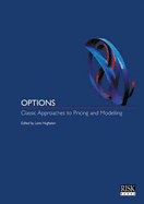 Options Classic Approaches: Modelling and Pricing Risk - Cox, John C. (Editor)