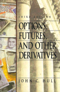Options, Futures, and Other Derivatives - Hull, John C, and Hull