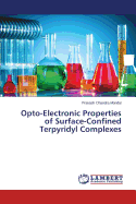 Opto-Electronic Properties of Surface-Confined Terpyridyl Complexes