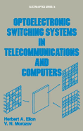 Optoelectronic Switching Systems in Telecommunications and Computers