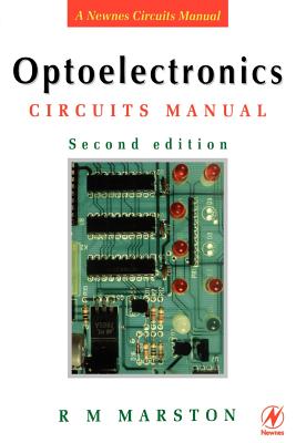 Optoelectronics Circuits Manual - Marston, R M
