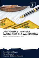 Optymalna Struktura Kapitalowa Dla Walmart?w