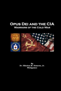 Opus Dei and the CIA: Warriors of the Cold War