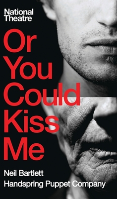 Or You Could Kiss Me - Bartlett, Neil