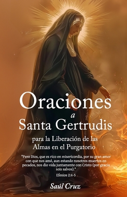 Oraciones a Santa Gertrudis para la Liberaci?n de las Almas del Purgatorio - Cruz, Sal