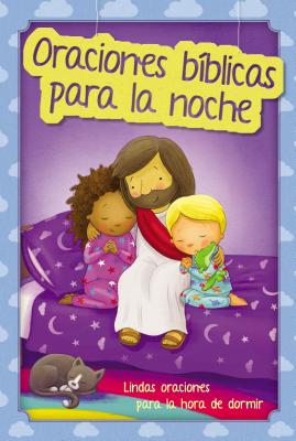 Oraciones B?blicas Para La Noche: Lindas Oraciones Para La Hora de Dormir - Pedersen, Karoline Pahus, and Scott, Gavin (Illustrator)