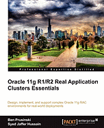 Oracle 11g R1/R2 Real Application Clusters Essentials