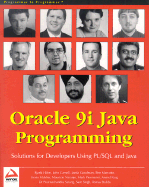 Oracle 9i Java Programming: Solutions for Developers Using Java and PL/SQL