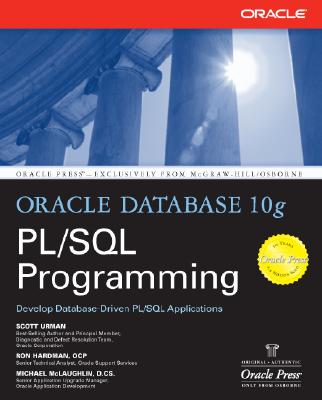 Oracle Database 10g PL/SQL Programming - Urman, Scott, and Hardman, Ron, and McLaughlin, Michael