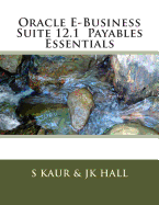 Oracle E-Business Suite 12.1 Payables Essentials