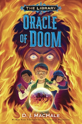 Oracle of Doom (the Library Book 3) - Machale, D J