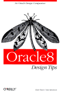 Oracle8 Design Tips - Ensor, Dave, and Stevenson, Ian, and Stevenson, Ian