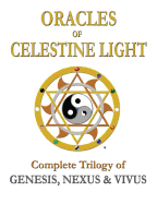 Oracles of Celestine Light: Complete Trilogy of Genesis, Nexus & Vivus