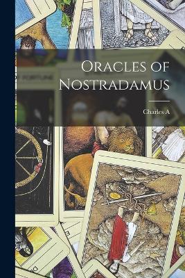 Oracles of Nostradamus - Ward, Charles a 1942-