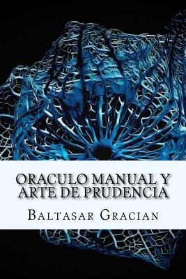 Oraculo Manual y Arte de Prudencia (Spanish) Edition - Gracian, Baltasar