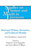 Oral and Written Narratives and Cultural Identity: Interdisciplinary Approaches - Daemmrich, Horst (Editor), and Fagundes, Francisco Cota (Editor), and Blayer, Irene Maria F (Editor)