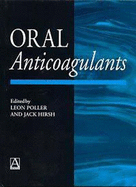 Oral Anticoagulants: Chemical and Biological Properties and Clinical Applications