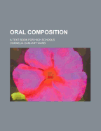 Oral Composition; A Text Book for High Schools