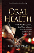 Oral Health: Social Determinants, Role of Nutrition & Impact on Quality of Life