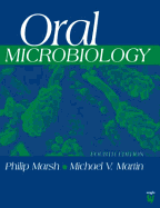 Oral Microbiology - Lewis, Michael A O, PhD, (Ed, and Marsh, Philip D, BSC, PhD, and Williams, David, BSC, PhD