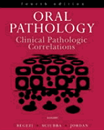 Oral Pathology: Clinical Pathologic Correlations