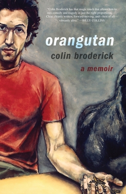 Orangutan: A Memoir - Broderick, Colin