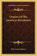 Orators of the American Revolution